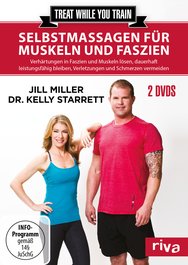 Treat while you train – Selbstmassagen für Muskeln und Faszien