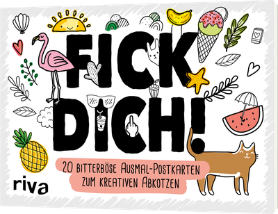 FICK DICH! – 20 bitterböse Ausmal-Postkarten zum kreativen Abkotzen