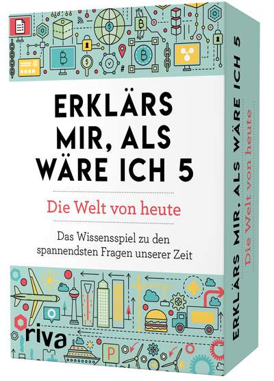 Erklärs mir, als wäre ich 5 – Die Welt von heute - Das Wissensspiel zu den spannendsten Fragen unserer Zeit