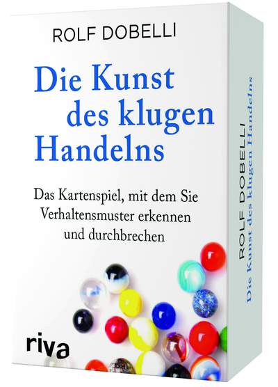 Die Kunst des klugen Handelns - Das Kartenspiel, mit dem Sie Verhaltensmuster erkennen und durchbrechen