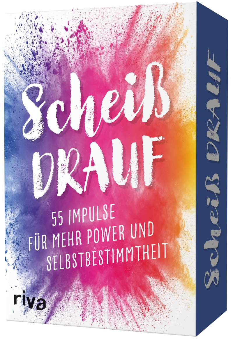 Scheiß drauf 55 Impulse für mehr Power und Selbstbestimmtheit