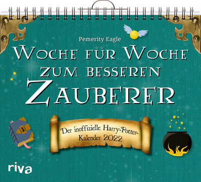 Woche für Woche zum besseren Zauberer - Der inoffizielle Harry-Potter-Wochenkalender 2022