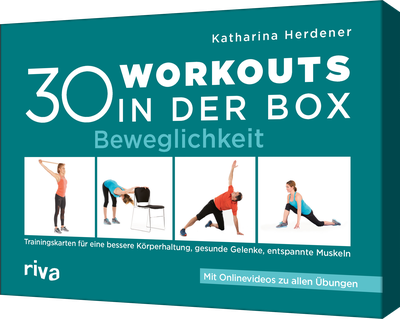 30 Workouts in der Box – Beweglichkeit - Trainingskarten für eine bessere Körperhaltung, gesunde Gelenke und entspannte Muskeln. Mit Onlinevideos zu allen Übungen