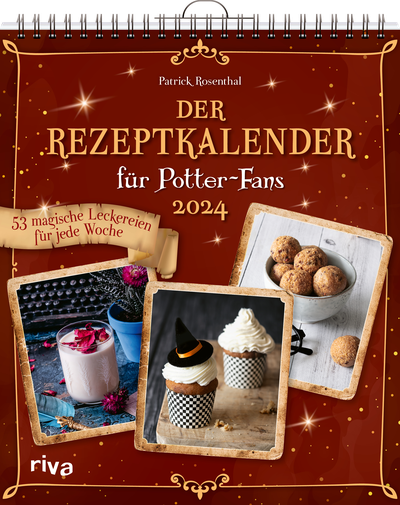 Der Rezeptkalender für Potter-Fans 2024 - 53 magische Leckereien für jede Woche