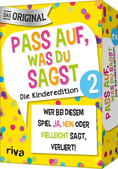 Pass auf, was du sagst – Die Kinderedition 2 - Wer bei diesem Spiel »Ja«, »Nein« oder »Vielleicht« sagt, verliert!