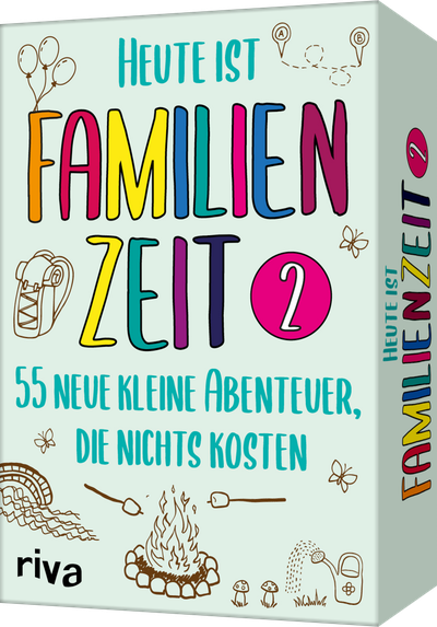 Heute ist Familienzeit 2 - 55 neue kleine Abenteuer, die nichts kosten