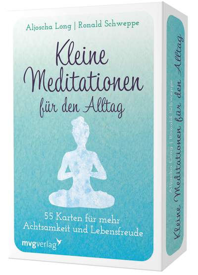 Kleine Meditationen für den Alltag - 55 Übungskarten für mehr Achtsamkeit und Lebensfreude