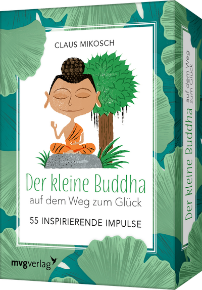 Der kleine Buddha auf dem Weg zum Glück – 55 inspirierende Impulse