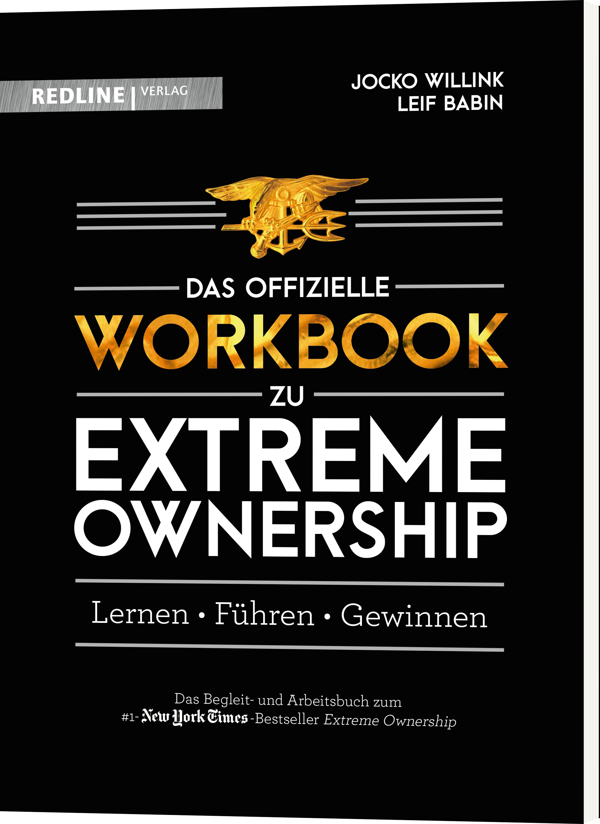 Extreme Ownership – das offizielle Workbook - Lernen, Führen, Gewinnen