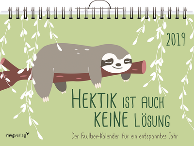Hektik ist auch keine Lösung: Der Faultier-Kalender 2019