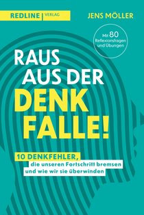 Raus aus der Denkfalle!