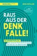 Raus aus der Denkfalle!