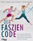 Der Faszien-Code