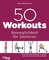 50 Workouts – Beweglichkeit für Senioren