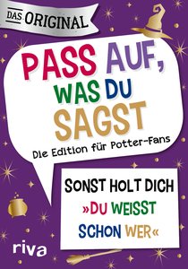 Pass auf, was du sagst – Die Edition für Potter-Fans