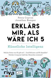 Erklärs mir, als wäre ich 5 – Künstliche Intelligenz