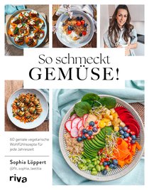 So schmeckt Gemüse!