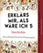 Erklärs mir, als wäre ich 5 – Geschichte