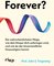 Live Forever?