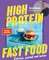 High Protein Fast Food