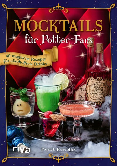 Mocktails für Potter-Fans - 40 magische Rezepte für alkoholfreie Drinks
