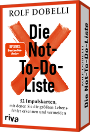 Die Not-To-Do-Liste – 52 Impulskarten, mit denen Sie die größten Lebensfehler erkennen und vermeiden