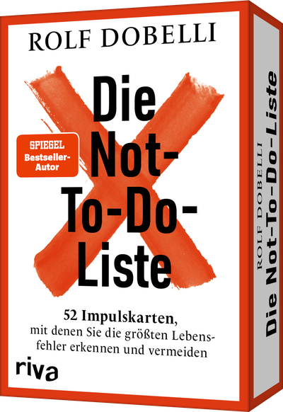 Die Not-To-Do-Liste – 52 Impulskarten, mit denen Sie die größten Lebensfehler erkennen und vermeiden