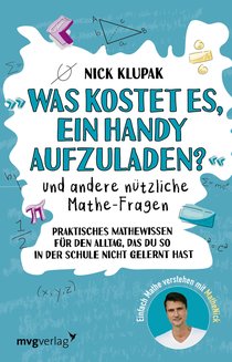 »Was kostet es, ein Handy aufzuladen?« und andere nützliche Mathe-Fragen