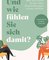 Und wie fühlen Sie sich damit?