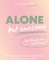 Alone but awesome – die Magie von Solo-Dates
