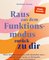 Raus aus dem Funktionsmodus – zurück zu dir