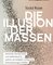 Die Illusion der Massen