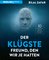 Der klügste Freund, den wir je hatten