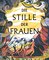 Die Stille der Frauen