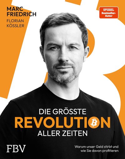 Die größte Revolution aller Zeiten - Warum unser Geld stirbt und wie Sie davon profitieren