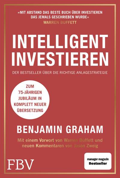 Intelligent investieren - Das Standardwerk des Value Investing