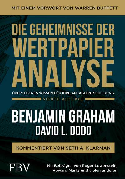 Die Geheimnisse der Wertpapieranalyse - Überlegenes Wissen für Ihre Anlageentscheidung