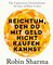 Reichtum, den du mit Geld nicht kaufen kannst