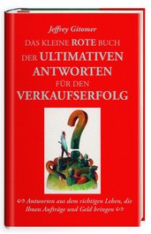 Das kleine rote Buch der ultimativen Antworten für den Verkaufserfolg