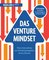 Das Venture-Mindset