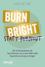 Burn Bright statt Burnout