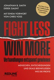 Fight less, win more – Verhandlungen entspannt gewinnen 