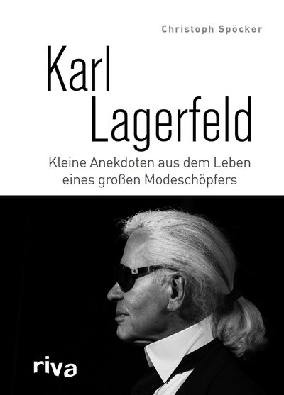 Karl Lagerfeld - Kleine Anekdoten aus dem Leben eines großen Modeschöpfers