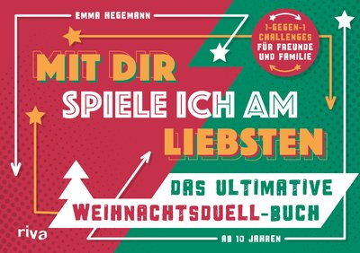 Mit dir spiele ich am liebsten – Das ultimative Weihnachtsduell-Buch - 1-gegen-1-Challenges für Freunde und Familie