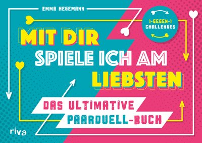 Mit dir spiele ich am liebsten – Das ultimative Paarduell-Buch - 1-gegen1 Challenges