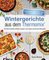 Wintergerichte aus dem Thermomix®