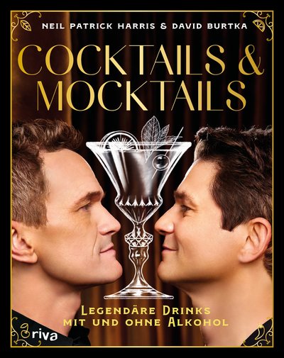Cocktails & Mocktails - Legendäre Drinks mit und ohne Alkohol