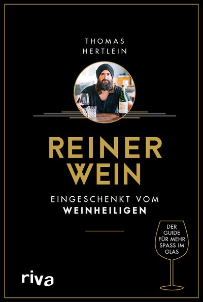 Reiner Wein - Eingeschenkt vom »Weinheiligen«