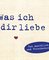 Was ich an dir liebe – Miniversion