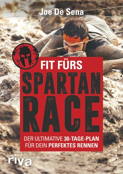 Fit fürs Spartan Race - Der ultimative 30-Tage-Plan für dein perfektes Rennen